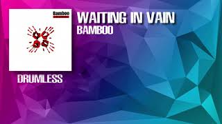 Waiting In Vain - Bamboo (Drumless)
