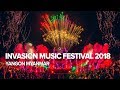 Invasion Festival 2018 | Myanmar