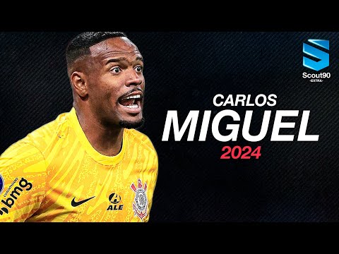 Carlos Miguel 2024 ► Corinthians - Insane Skills & Saves Show | HD