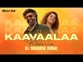 Kaavaalaa Remix JAILER DJ Shadow Dubai Superstar Rajinikanth Anirudh Nelson Tamannaah