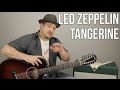 Led Zeppelin Tangerine 12 String Acoustic Guitar Lesson + Tutorial