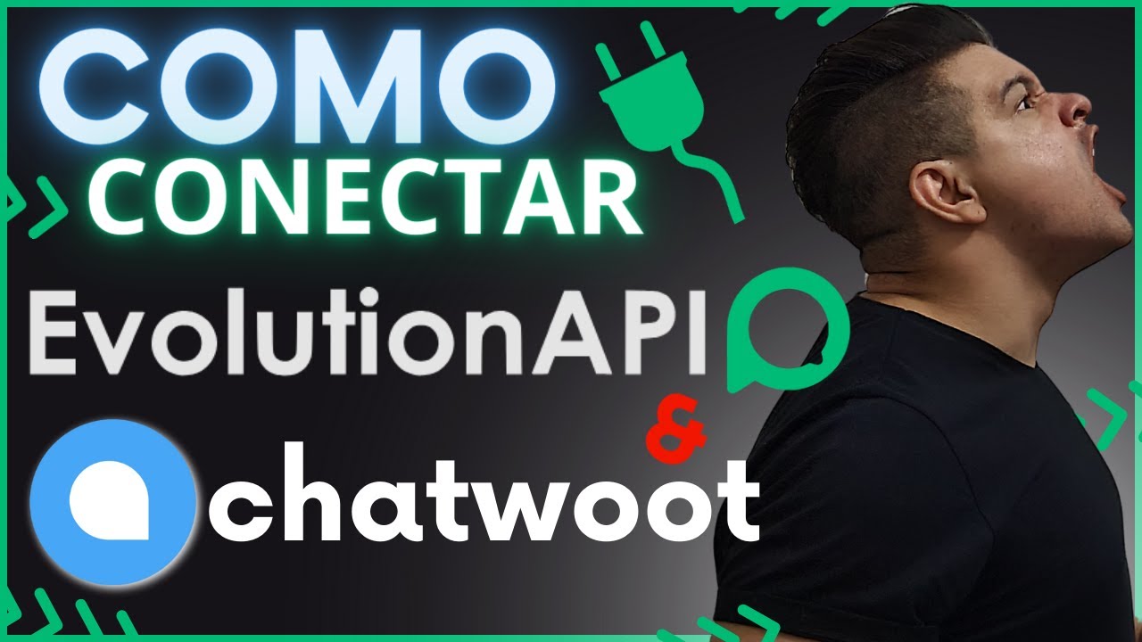 Integrando Evolution API com ChatWoot
