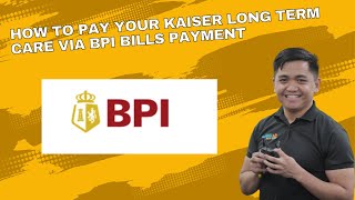 How to pay Kaiser premium using BPI bills payment