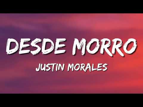 Justin Morales - Desde Morro (Letra\Lyrics)
