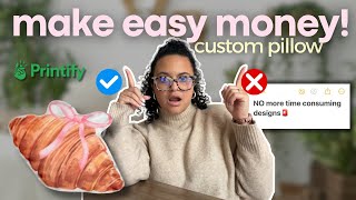 Make EASY Money Selling Custom Print on Demand Pillows with Canva, Printify & Etsy! Quick Tutorial!