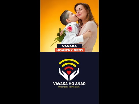 VAVAKA HOAN'NY NENY 🤱