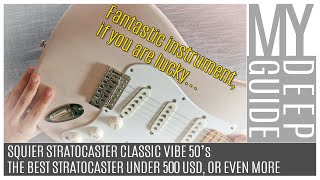Video thumbnail for Squier Stratocaster Classic Vibe 50s Review: The Best Strat for Under $500 or More, If You are Lucky by My Deep Guide