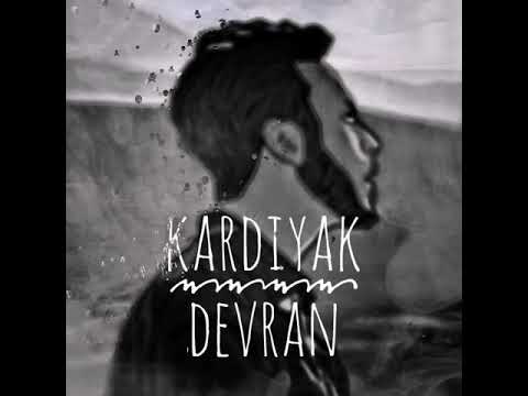 KARDİYAK - DEVRAN (ESKİ&YENİ)