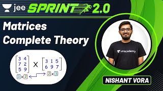 JEE 2022: Matrices | JEE Live Sprint 2.0 | Unacademy JEE | JEE Maths | Nishant Vora