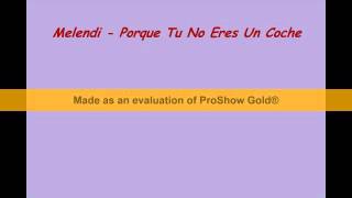 Melendi   Porque Tu No Eres Un Coche