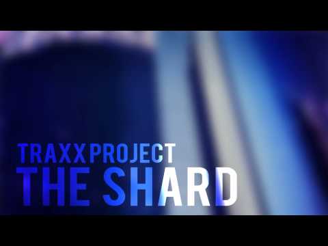 Traxx Project - The Shard [FREE DNB]