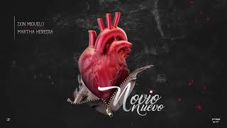 Don Miguelo Feat. Martha Heredia - Novio Nuevo (Audio Oficial)