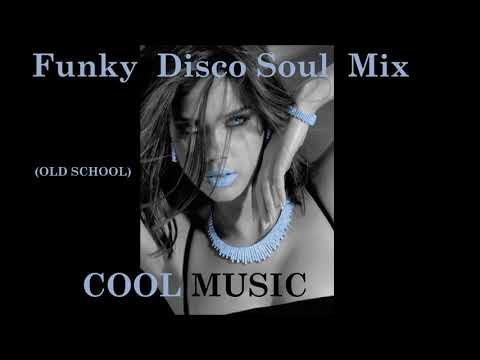 Funky Disco Soul Mix OLD SCHOOL