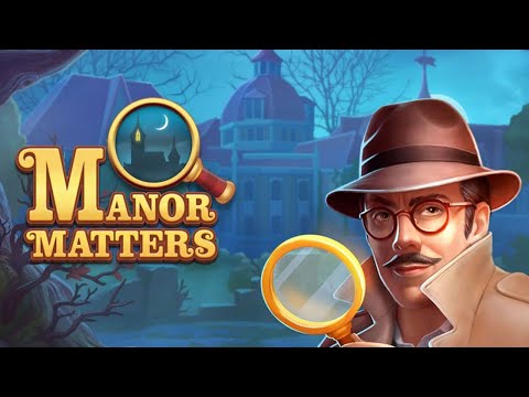 Manor Matters by Playrix [Part 1] [Level 1 - 10]