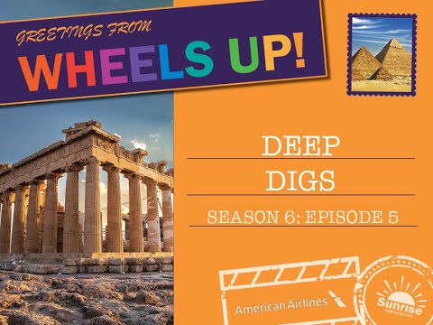 Wheels Up! S6 Ep5: Deep Digs