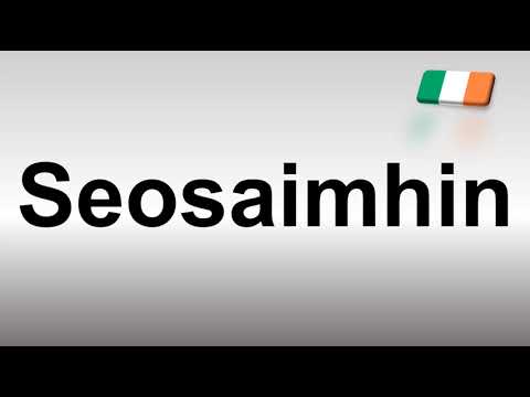 How to Pronounce Seosaimhin