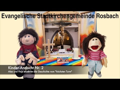Alex und Finja erzählen die Geschichte vom „höchsten Turm“ - Kinder-Andacht 02