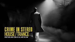 Crime In Stereo "House / Trance"