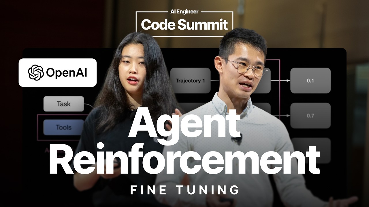 Agent Reinforcement Fine Tuning – Will Hang & Cathy Zhou, OpenAI