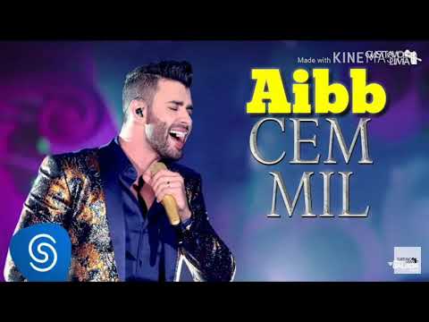 Cem mil (Gusttavo Lima)#OEMBAIXADOR