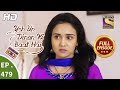 Yeh Un Dinon Ki Baat Hai Ep 479 Full Episode 23rd July 2019