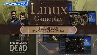 LINUX GAMEPLAY – Jogando Pinball FX3 –  THE WALKING DEAD PINBALL no Linux Mint (STEAM)