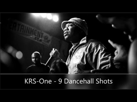 KRS-One - 9 Dancehall Shots