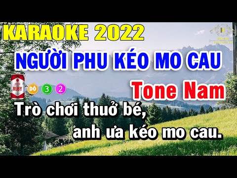 Karaoke Người Phu Kéo Mo Cau Tone Nam Nhạc Sống 2022 | Trọng Hiếu