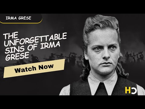 Irma Grese: The Ruthless German Hyena of Auschwitz