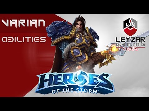 Heroes of the Storm (Gameplay) - Varian Wrynn Abilities Spotlight (HotS BlizzCon 2016)