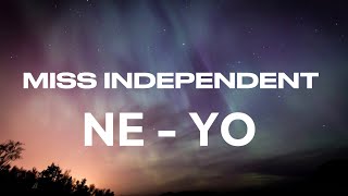 Ne -Yo, Miss Independent (Lyrics)