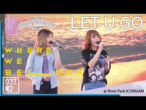 200223 BNK48 Music & Jennis - ‘LET U GO’ OST. Where We Belong @ BNK48 HIGH TENSION Company [4K60p]
