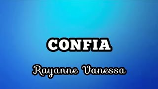 CONFIA - Rayanne  Vanessa | voz e letra
