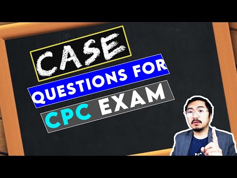 CPC Exam Practice | EP 1: CASE Questions