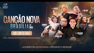 24 Anos Canção Nova Brasília - Show Frei Gilson - 04/05/2025