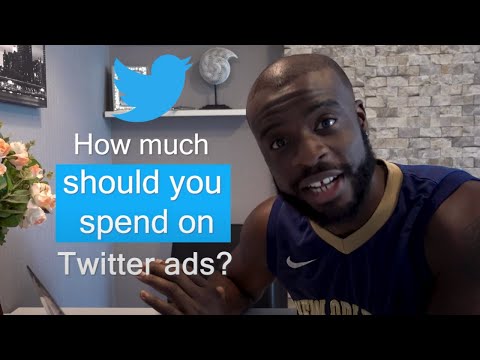 How much should I spend on Twitter ads? (Social Media Ads)