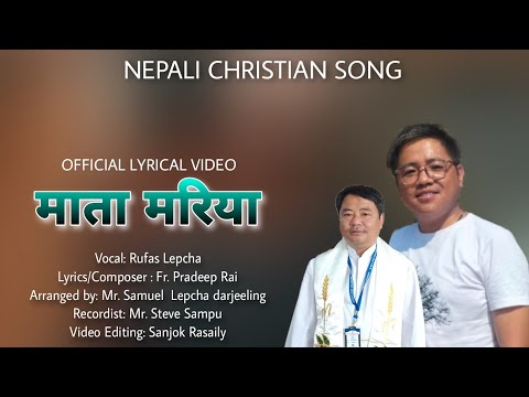 || Mata Mariya || Rufas Lepcha || Composed by Fr. Pradeep Rai ||