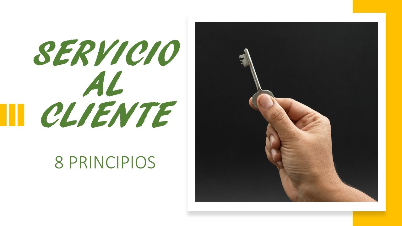 SERVICIO AL CLIENTE 8 PRINCIPIOS