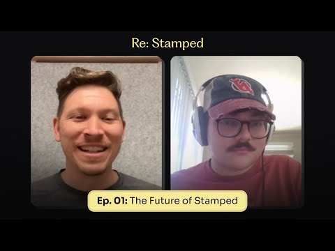 Re: Stamped Ep. 01 - The Future of Stamped