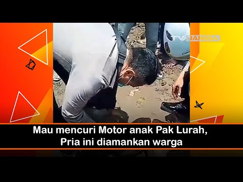 Mau Mencuri Motor Anak Pak Lurah, Pria ini Diamankan Warga