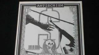 Antischism - Salvation or Annihilation
