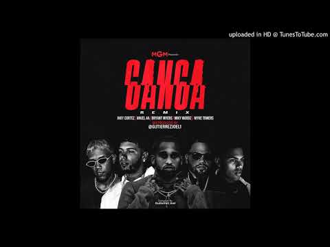 Ganga Full Remix - Bryant Myers, Anuel AA, Myke Towers, Miky Woodz, Jhay Cortez Mix By @gutierrezjoe