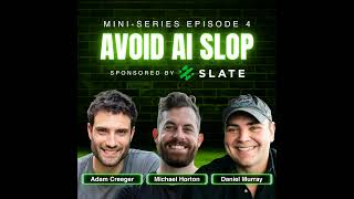 SPECIAL SERIES: How to Avoid AI Slop in Brand Creative with Michael Horton, Co-Founder of Slate &...