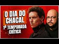 O DIA DO CHACAL Crítica Refazendo E Desfazendo Clichês