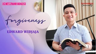 Forgiveness by Edward Widjaja | One Minute Devotion