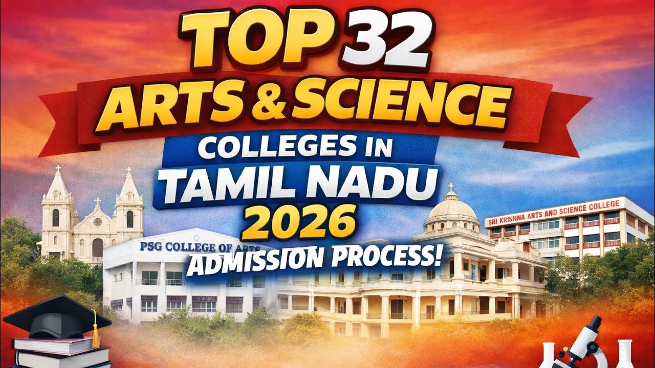 🚀 Top 32 Arts & Science Colleges in Tamil Nadu 2026 | Full Admission Guide