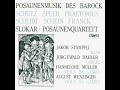 Slokar Trombone Quartet - Johann Hermann Schein (1586-1630): Padovana