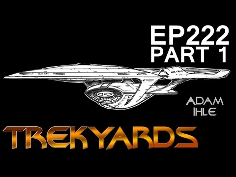 Trekyards EP222 - Designing the Enterprise F (Part 1)