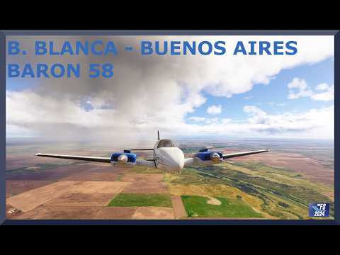 Bahia Blanca (SAZB) to Buenos Aires (SADF) | Baron BE58 | MSFS 2024