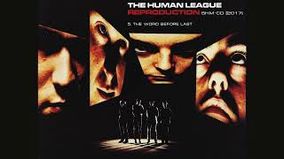The Human League - The Word Before Last [SHM-CD, 2017]